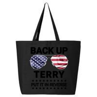Back Up Terry Put It In Reverse Funny 4th Of July 25L Jumbo Tote