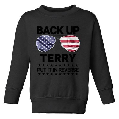 Back Up Terry Put It In Reverse Funny 4th Of July Toddler Sweatshirt