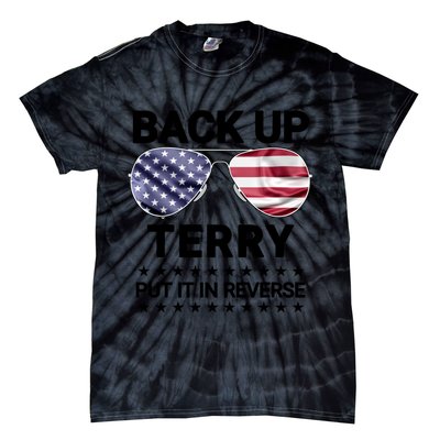 Back Up Terry Put It In Reverse Funny 4th Of July Tie-Dye T-Shirt