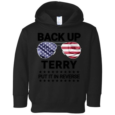 Back Up Terry Put It In Reverse Funny 4th Of July Toddler Hoodie