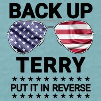 Back Up Terry Put It In Reverse Funny 4th Of July Sueded Cloud Jersey T-Shirt