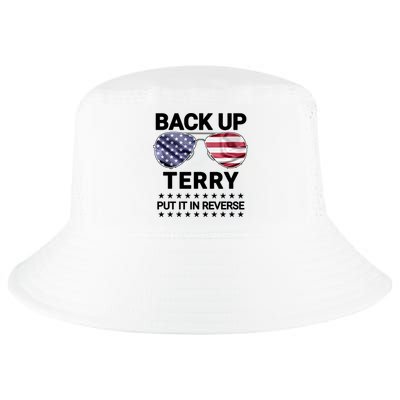 Back Up Terry Put It In Reverse Funny 4th Of July Cool Comfort Performance Bucket Hat
