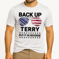 Back Up Terry Put It In Reverse Funny 4th Of July Performance Shirt