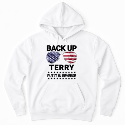Back Up Terry Put It In Reverse Funny 4th Of July Hoodie