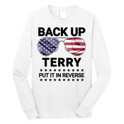 Back Up Terry Put It In Reverse Funny 4th Of July Long Sleeve Shirt