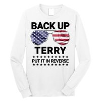 Back Up Terry Put It In Reverse Funny 4th Of July Long Sleeve Shirt