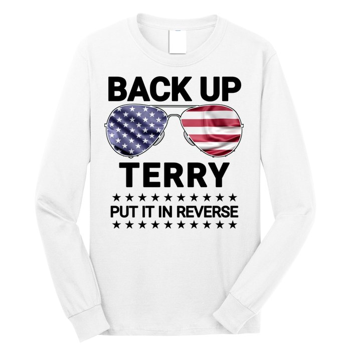 Back Up Terry Put It In Reverse Funny 4th Of July Long Sleeve Shirt
