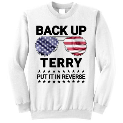 Back Up Terry Put It In Reverse Funny 4th Of July Sweatshirt