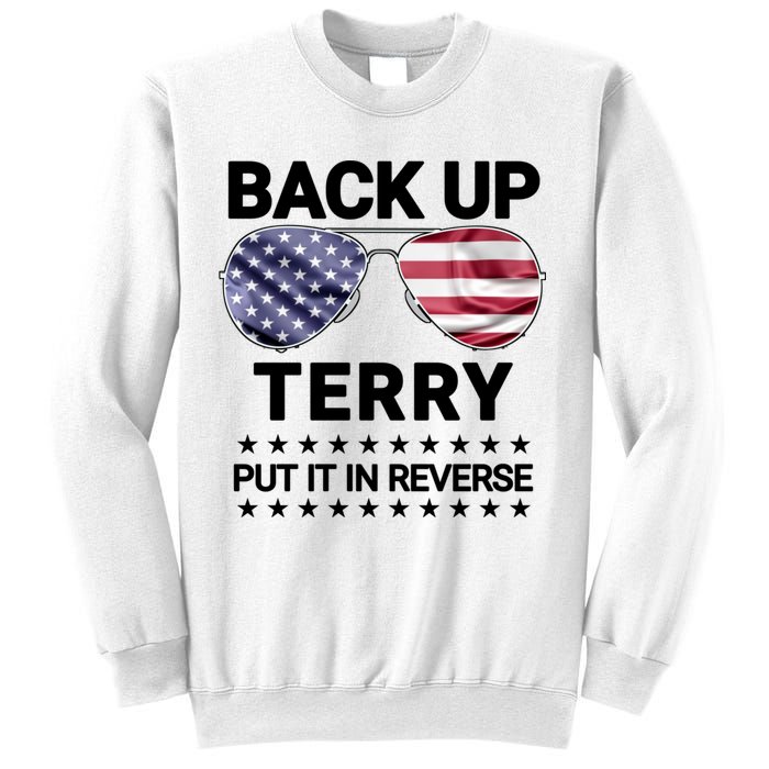 Back Up Terry Put It In Reverse Funny 4th Of July Sweatshirt