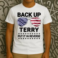 Back Up Terry Put It In Reverse Funny 4th Of July T-Shirt