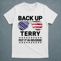 Back Up Terry Put It In Reverse Funny 4th Of July T-Shirt