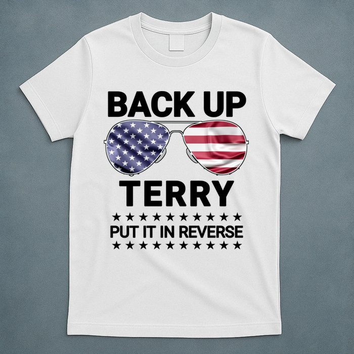 Back Up Terry Put It In Reverse Funny 4th Of July T-Shirt