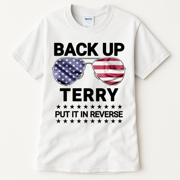 Back Up Terry Put It In Reverse Funny 4th Of July Tall T-Shirt