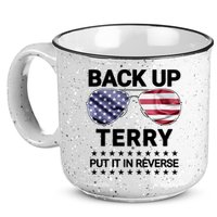 Back Up Terry Put It In Reverse Funny 4th Of July 15oz Campfire Ceramic Mug