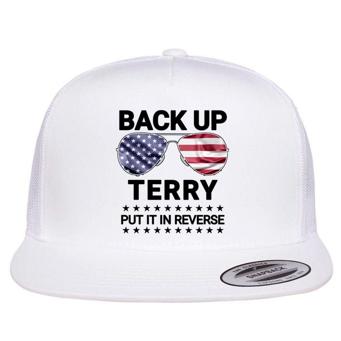 Back Up Terry Put It In Reverse Funny 4th Of July Flatbill Hat