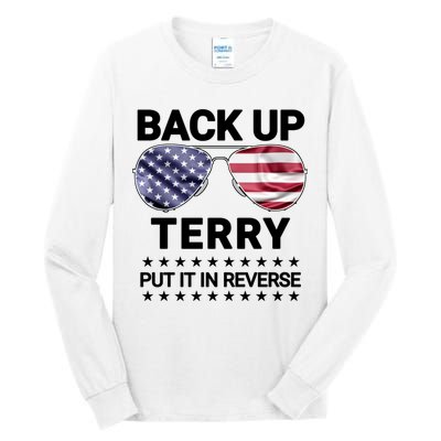 Back Up Terry Put It In Reverse Funny 4th Of July Tall Long Sleeve T-Shirt