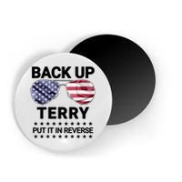 Back Up Terry Put It In Reverse Funny 4th Of July Magnet
