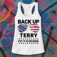 Back Up Terry Put It In Reverse Funny 4th Of July Womens Tank Top