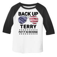 Back Up Terry Put It In Reverse Funny 4th Of July Toddler Fine Jersey T-Shirt