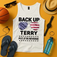 Back Up Terry Put It In Reverse Funny 4th Of July Tank Top