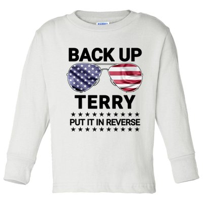 Back Up Terry Put It In Reverse Funny 4th Of July Toddler Long Sleeve Shirt