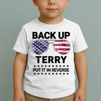 Back Up Terry Put It In Reverse Funny 4th Of July Toddler T-Shirt