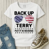 Back Up Terry Put It In Reverse Funny 4th Of July Womens T-Shirt