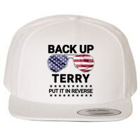 Back Up Terry Put It In Reverse Funny 4th Of July Wool Snapback Cap