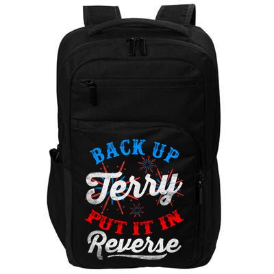 Back Up Terry Put It In Reverse Firework Funny 4th Of July Impact Tech Backpack