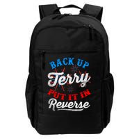 Back Up Terry Put It In Reverse Firework Funny 4th Of July Backpack