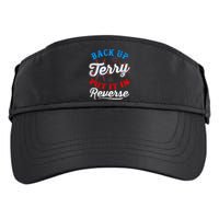Back Up Terry Put It In Reverse Firework Funny 4th Of July Adult Drive Performance Visor