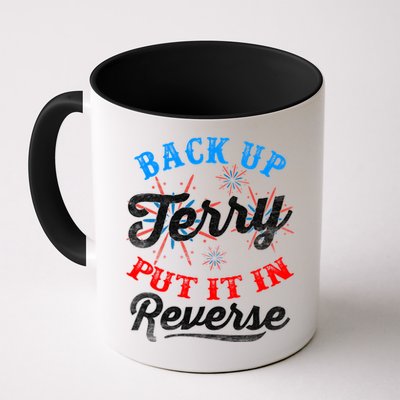 Back Up Terry Put It In Reverse Firework Funny 4th Of July Mug