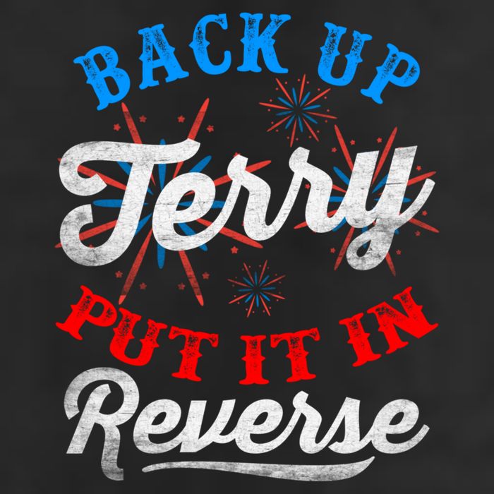 Back Up Terry Put It In Reverse Firework Funny 4th Of July Trucker Hat
