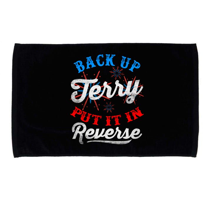Back Up Terry Put It In Reverse Firework Funny 4th Of July Microfiber Hand Towel