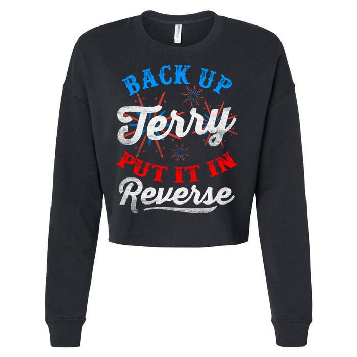 Back Up Terry Put It In Reverse Firework Funny 4th Of July Cropped Pullover Crew