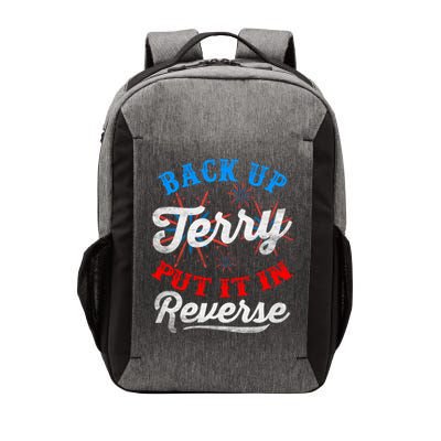 Back Up Terry Put It In Reverse Firework Funny 4th Of July Vector Backpack