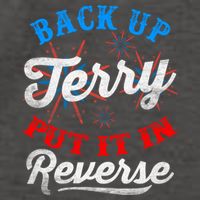 Back Up Terry Put It In Reverse Firework Funny 4th Of July Vector Backpack