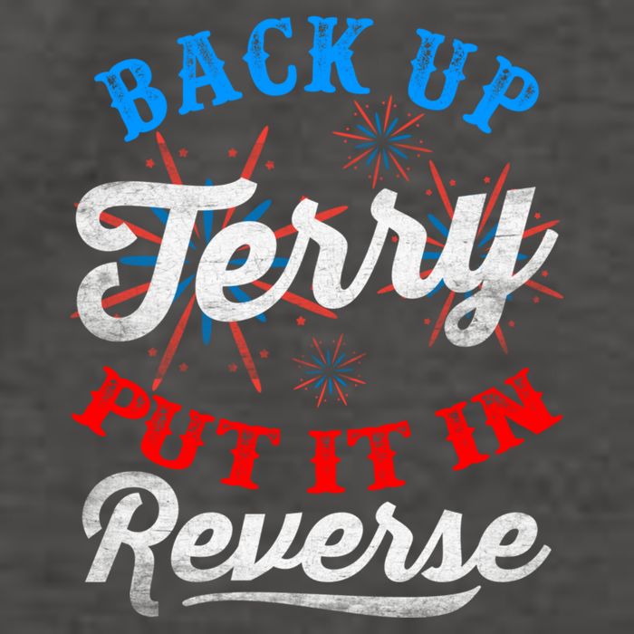 Back Up Terry Put It In Reverse Firework Funny 4th Of July Vector Backpack