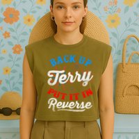 Back Up Terry Put It In Reverse Firework Funny 4th Of July Garment-Dyed Women's Muscle Tee