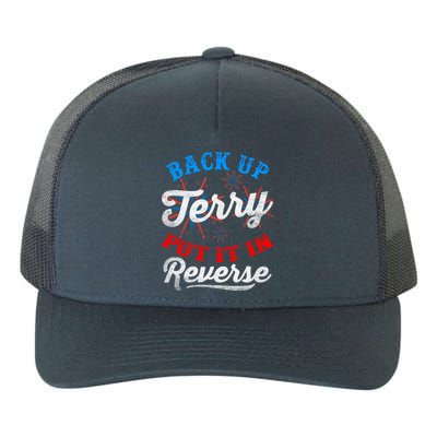 Back Up Terry Put It In Reverse Firework Funny 4th Of July Yupoong Adult 5-Panel Trucker Hat