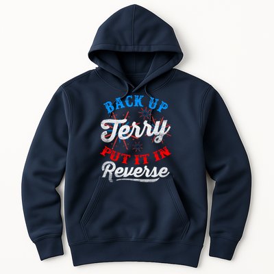 Back Up Terry Put It In Reverse Firework Funny 4th Of July Hoodie