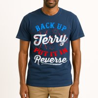 Back Up Terry Put It In Reverse Firework Funny 4th Of July Tall T-Shirt