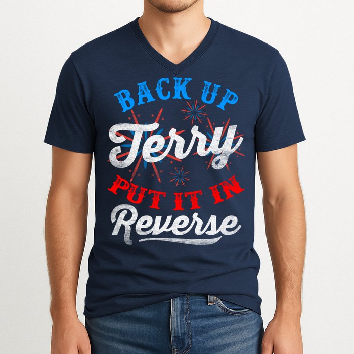 Back Up Terry Put It In Reverse Firework Funny 4th Of July V-Neck T-Shirt