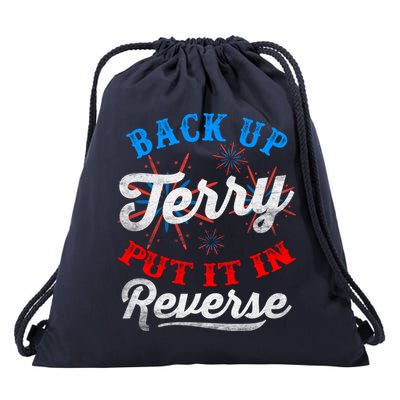 Back Up Terry Put It In Reverse Firework Funny 4th Of July Drawstring Bag