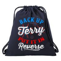 Back Up Terry Put It In Reverse Firework Funny 4th Of July Drawstring Bag