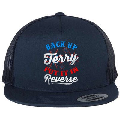 Back Up Terry Put It In Reverse Firework Funny 4th Of July Flatbill Hat