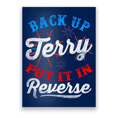 Back Up Terry Put It In Reverse Firework Funny 4th Of July Poster
