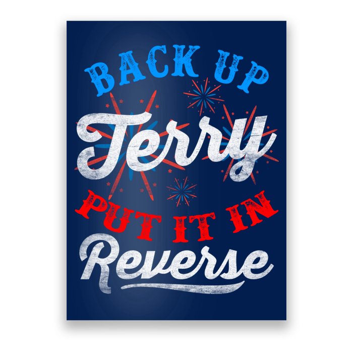 Back Up Terry Put It In Reverse Firework Funny 4th Of July Poster