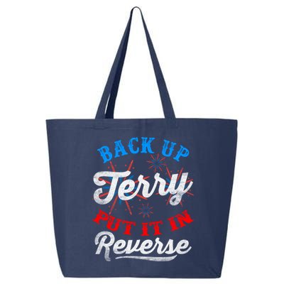 Back Up Terry Put It In Reverse Firework Funny 4th Of July 25L Jumbo Tote