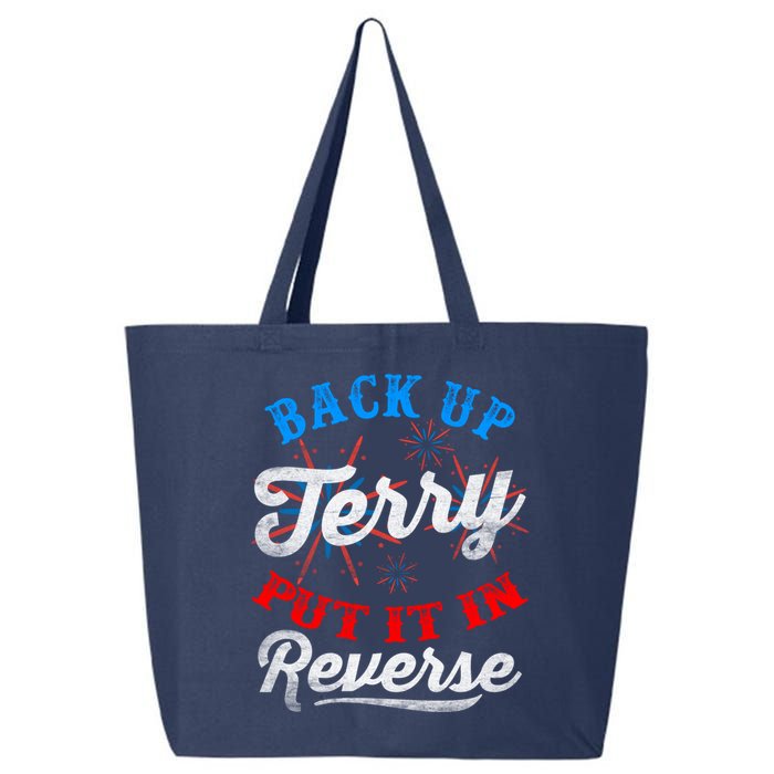 Back Up Terry Put It In Reverse Firework Funny 4th Of July 25L Jumbo Tote